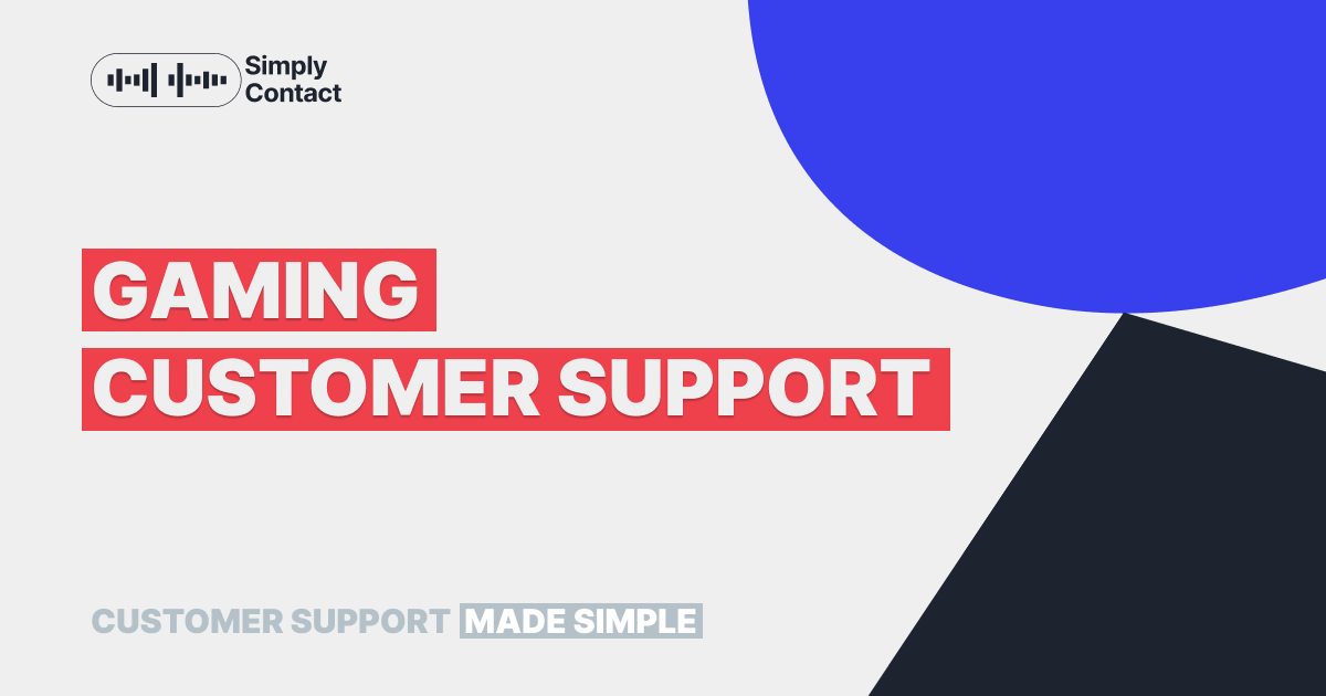 Gaming Customer Support - Boost Player Experience | Simply Contact